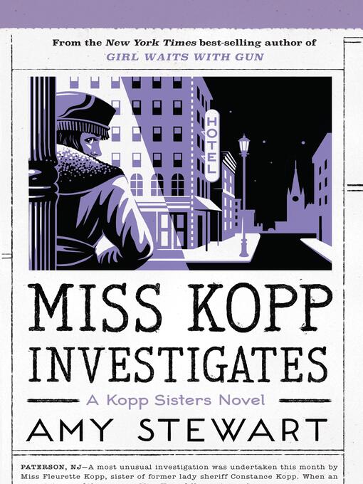 Title details for Miss Kopp Investigates by Amy Stewart - Available